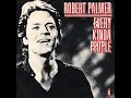 Download Lagu Robert Palmer ~ Every Kinda People 1978 Soul Purrfection Version