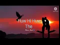 Download Lagu Huw Hi Huw The full song(Mucis_Dadu🎧)