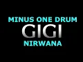 GIGI - NIRWANA YANG TELAH BERLALU - DRUMLESS - MINUS ONE DRUM