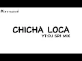 Download Lagu #เพลงแดนซ์ DJ CHICHA LOCA THAI REMIX (USE HEADPHONES 🎧)