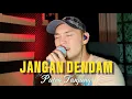 Download Lagu Jangan Dendam - Tasya Rosmala (cover by Putra Tanjung