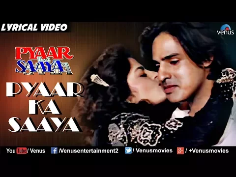 Download MP3 Pyaar Ka Saaya - Lyrical Video Song | Pyaar Ka Saaya | Ishtar Music