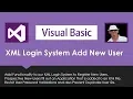 VB Login System Add New User Using XML File in Visual Basic VB Net
