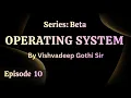 Episode 10 Process Synchronization 01 Operating System Vishvadeep Gothi Sir