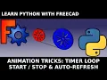 FreeCAD Animations Tricks With Python Macros Auto Refresh Timer Loop Start Stop Without a GUI