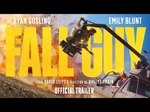 The Fall Guy - Official Movie Trailer