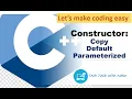 Constructor in C Default Parameterized Copy Constructor Simple Codes Constructor overloading