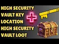 High Security Vault key Location High Security Vault Loot With Timestamp