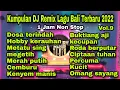 Download Lagu Kumpulan DJ Remix Lagu Bali Terbaru 2022 1jam Non Stop Vol.9