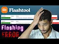 MI Flash Tool Error Flashing Error