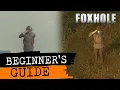 Foxhole Beginners Guide