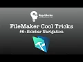 FileMaker Cool Trick Sidebar Navigation