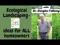 Ecological Landscaping-Ideas for ALL homeowners