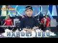Nandes Jeru - Arya Galih - New Pallapa