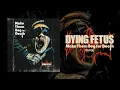 Download Lagu DYING FETUS - Make Them Beg For Death [FULL ALBUM STREAM]