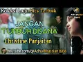 Lagu Lagu lawas yang paling banyak dicari ][ Jangan Tumbuh Disana~Christine Panjaitan][ Lagu hits terbaik