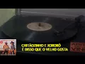 Download Lagu CHITÃOZINHO E XORORÓ - É DISSO QUE O VELHO GOSTA LP