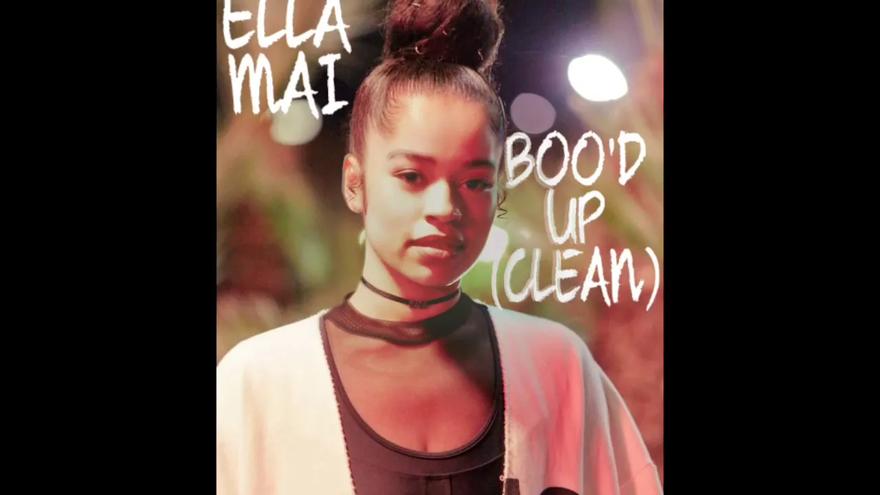 ELLA MAI - BOO'D UP (CLEAN)