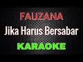 Download Lagu Fauzana - Jika Harus Bersabar [Karaoke] NADA CEWEK | LMusical