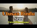 Lagu Spin – Utusan Rindu (Official Power Rock Ballad Version