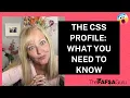 The CSS Profile What You Need to Know
