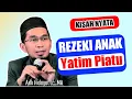 Download Lagu [KISAH NYATA]  Rezeki Anak Yatim Piatu | Ustadz Adi Hidayat Lc,.MA