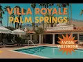 Villa Royale Palm Springs California USA A Visual Walkthrough