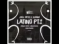 Latino Pt. 2 [feat. Bodega BAMZ, Chris Rivers & Emilio Rojas]