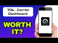 TQL CARRIER DASHBOARD APP EXPLAINED - IS IT WORTH IT