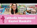 Catholic Montessori Easter Baskets Ideas for Infants Toddlers and Preschoolers