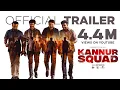 Kannur Squad Official Trailer | Mammootty | Roby Varghese Raj | Sushin Shyam | Mammootty Kampany
