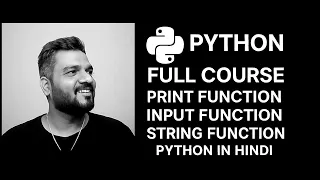 Chapter 1 Python Full Course Print Function Input function String function python in Hindi