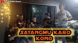 Download Sayangmu Karo Kono cover pengamen jalur bebas dangdut koplo akustik MP3