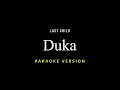 Duka - Last Child (Karaoke)