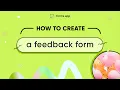 How to create a feedback form