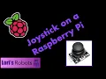 Using a Joystick with a Raspberry Pi and Python