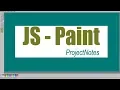 MS Paint In JavaScript With Source Code ProjectNotes