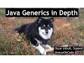 Java Generics in Depth