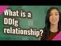 What is a DDlg relationship