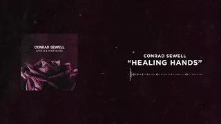 conrad sewell healing hands official audio 