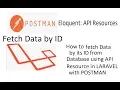 Part-3 API-CRUD using API Resource by ID Data from Database