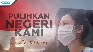 Download Pulihkan Negeri Kami - Nikita - Franky Sihombing - Glenn Fredly - Viona Paays (with lyric) MP3