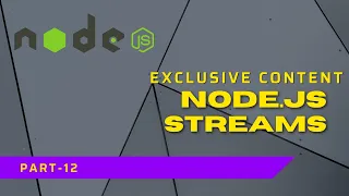 Nodejs Streams Complete Nodejs Tutorial