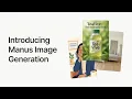 Introducing Manus image generation