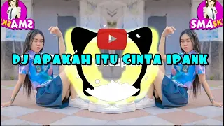 Download DJ APAKAH ITU CINTA IPANK REMIX SLOW VIRAL 2020 MP3