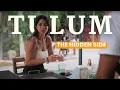 TULUM THE HIDDEN SIDE Mexico