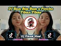 Lagu DJ Bam Bim Bum x Psycho Tiban Tiban Terbaru Full Bass Remix