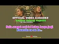 SAPALA NAUNG HUPILLIT - ANIS GEA FEAT FLORA SUSANTI HASUGIAN OFFICIAL VIDIO KAROKE