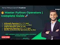 Master Python Operators Complete Guide