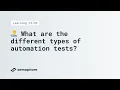 What are the different types of automation tests